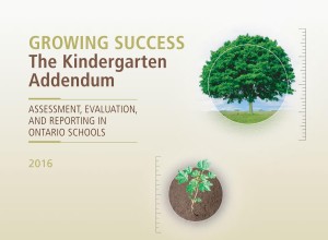 Growing Success  The Kindergarten Addendum: Assessment, Evaluat